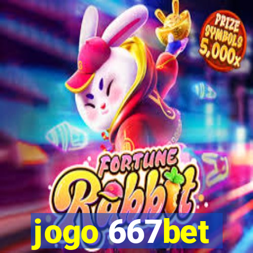 jogo 667bet